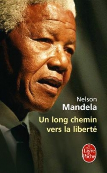 Mandela Nelson Un long chemin vers la liberté